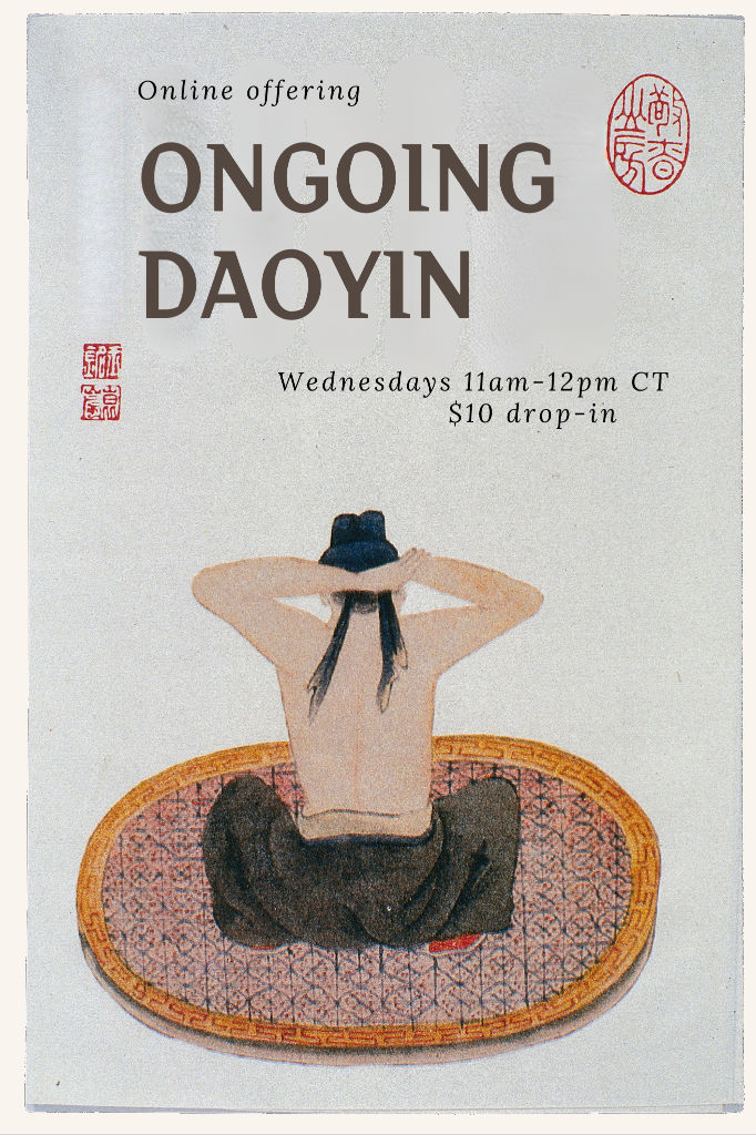 Ongoing Daoyin - Weekly Class - Wednesdays 11am-12pm CT $10 drop-in - Eli Halpern